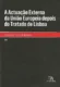 A actuação externa da União Europeia depois do Tratado de Lisboa: