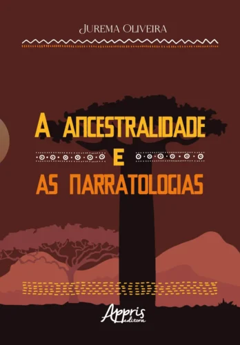 A ancestralidade e as narratologias:
