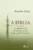 A bíblia: caminhos de interpretação e reflexão pessoal