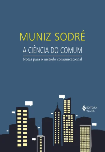 A ciência do comum: notas para o método comunicacional