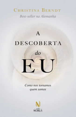 A descoberta do eu: como nos tornamos quem somos
