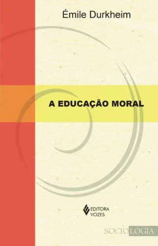 A educação moral: