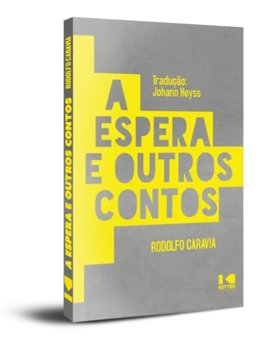 A espera e outros contos: