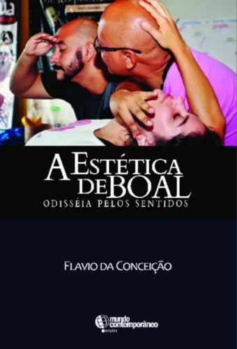 A estética de Boal: odisseia pelo sentidos