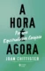 A hora é agora: por uma espiritualidade corajosa
