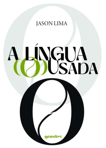 A língua (o)usada: