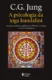 A psicologia da ioga kundalini: notas do seminário realizado em 1932 por C. g. jung