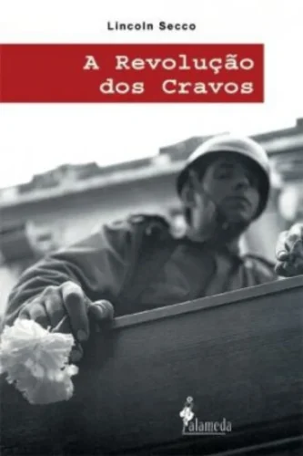 A Revolução dos Cravos: e a crise do império colonial português