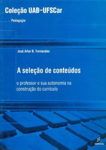 A seleção de conteúdos: o professor e sua autonomia na construção do currículo