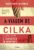 A viagem de Cilka: baseado em uma história real de amor, coragem e esperança