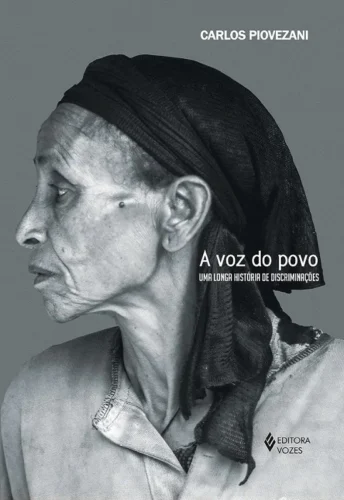 A voz do povo: uma longa história de discriminações