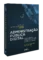 Administração pública digital: proposições para o aperfeiçoamento do regime jurídico administrativo na sociedade da informação