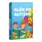 Além do Autismo: