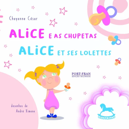 Alice e as chupetas / Alice et ses lolettes: