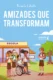 Amizades que transformam: