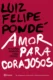 Amor para corajosos: