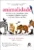 Animalidade: descobertas surpreendentes sobre os animais e maneiras incríveis de sermos gentis com eles