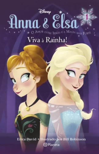 Anna & Elsa: viva à rainha!