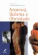 Anorexia, bulimia e obesidade: