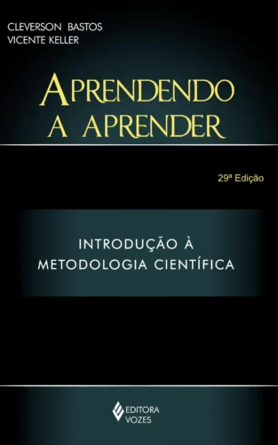 Aprendendo a aprender: introdução à metodologia científica