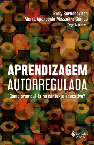 Aprendizagem autorregulada: como promovê-la no contexto educativo?