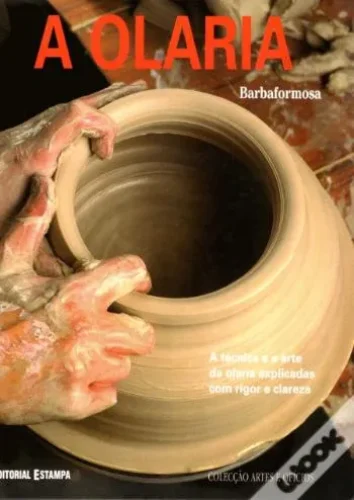 Artes e ofícios – a olaria: