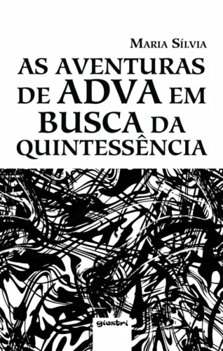 As aventuras de Adva em busca da quintessência:
