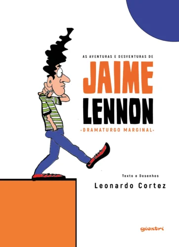 As aventuras e desventuras de Jaime Lennon, dramaturgo marginal: