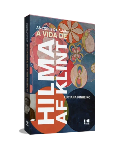 As cores da alma: a vida de Hilma af Klint