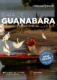 Baía de Guanabara: descaso e resistência