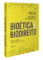 Bioética e Biodireito – 7ª Ed – 2025:
