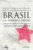 Brasil, entre o passado e o futuro:
