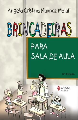 Brincadeiras para sala de aula: