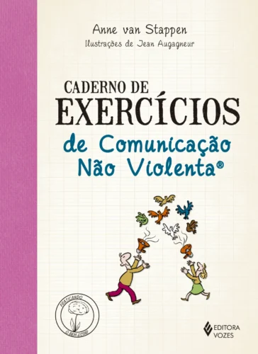 Caderno de exercícios de comunicação não violenta: