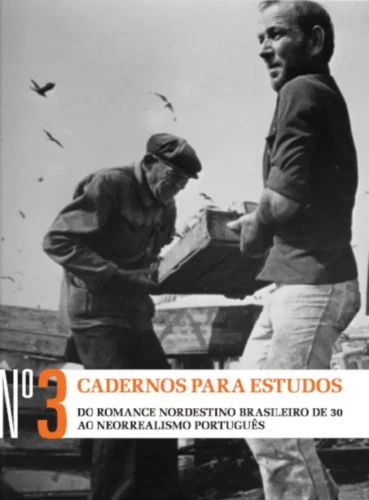 Cadernos para estudos n.º 3 – Do romance nordestino brasileiro de 30 ao neorrealismo português: