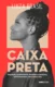 Caixa preta: negritude, pertencimento, feminino e autoestima, relacionamentos y otras cositas más