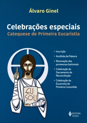 Celebrações especiais: catequese de primeira eucaristia