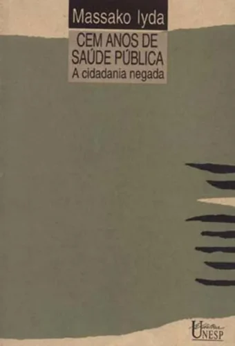 Cem anos de saúde pública: