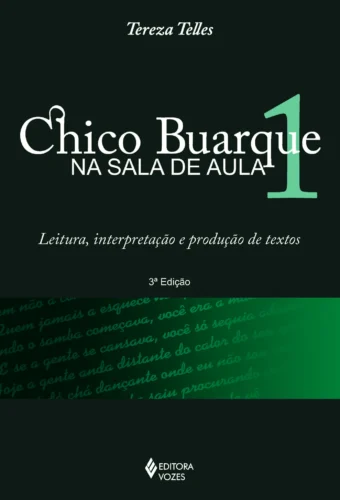 Chico buarque na sala de aula 1: leitura, interpretação e produção de textos