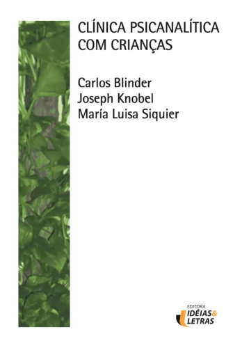 Clínica psicanalítica com criancas: