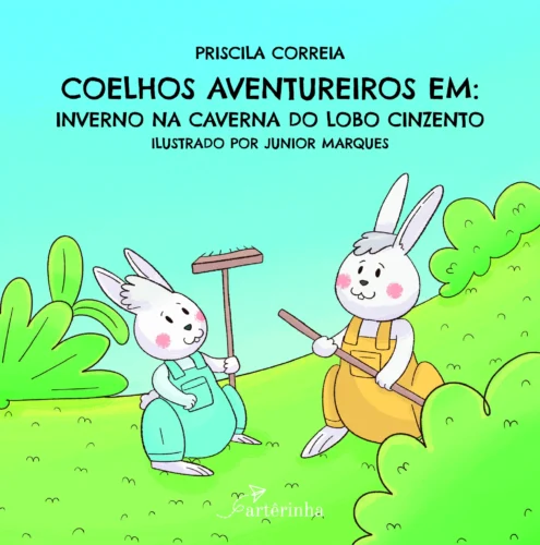 Coelhos aventureiros em: Inverno na caverna do lobo cinzento