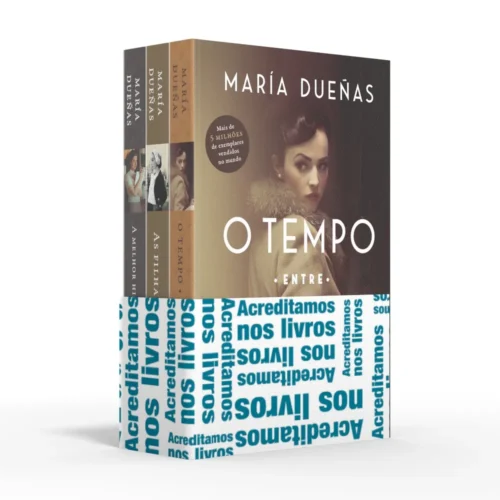 Coletânea María Dueñas – Acreditamos nos livros: O tempo entre costuras / As filhas do capitão / A melhor história está por vir