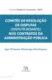 Comitês de resolução de disputas (dispute boards) nos contratos da administração pública: