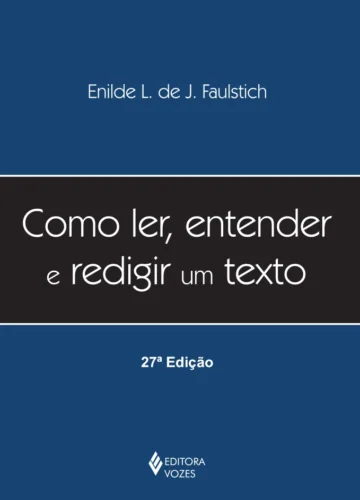 Como ler, entender e redigir um texto: