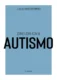 Como lidar com o autismo: