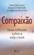 Compaixão: uma reflexão sobre a vida cristã