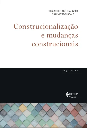 Construcionalização e mudanças construcionais: