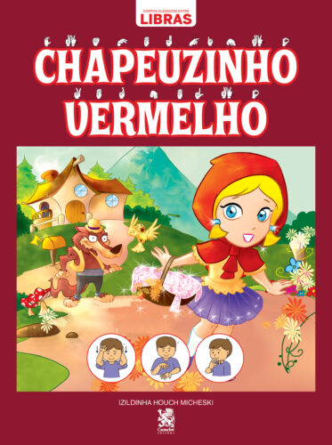 Contos clássicos em libras – Chapeuzinho vermelho: