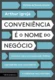 Conveniência é o nome do negócio: descubra como a inovação pode facilitar a jornada dos seus consumidores e multiplicar seus resultados