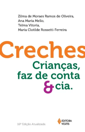 Creches: criancas, faz de conta e cia: